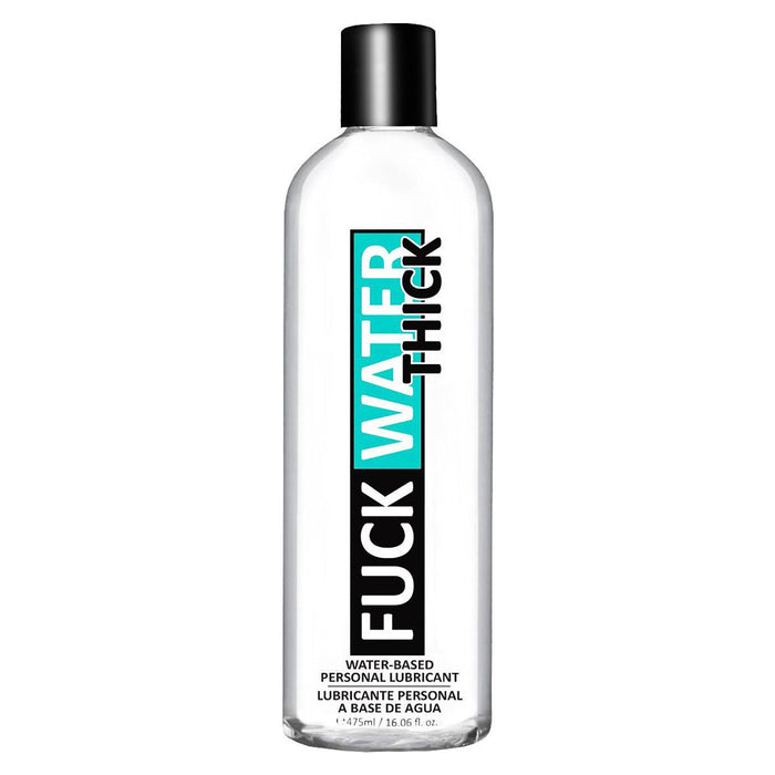 Fuck Water Thick Clear H2O