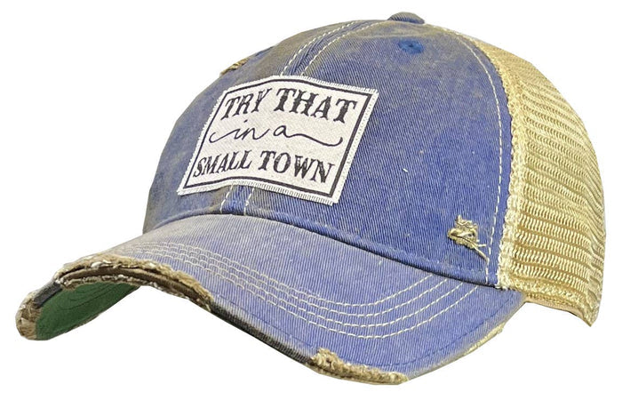 Vintage Life - Try That In A Small Town Distressed Trucker Hat Baseball Cap